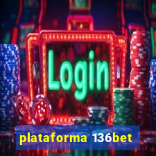 plataforma 136bet