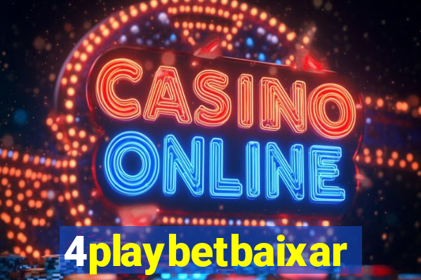 4playbetbaixar