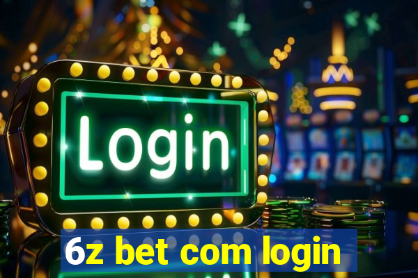 6z bet com login