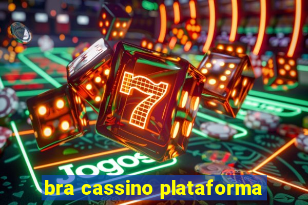 bra cassino plataforma