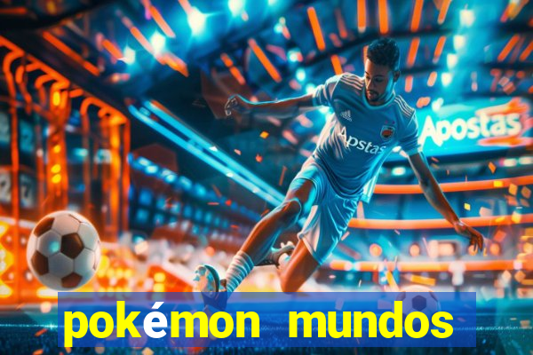 pokémon mundos elementais download apk