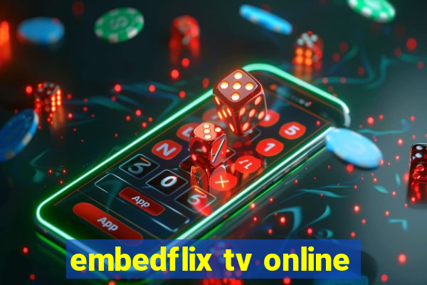 embedflix tv online