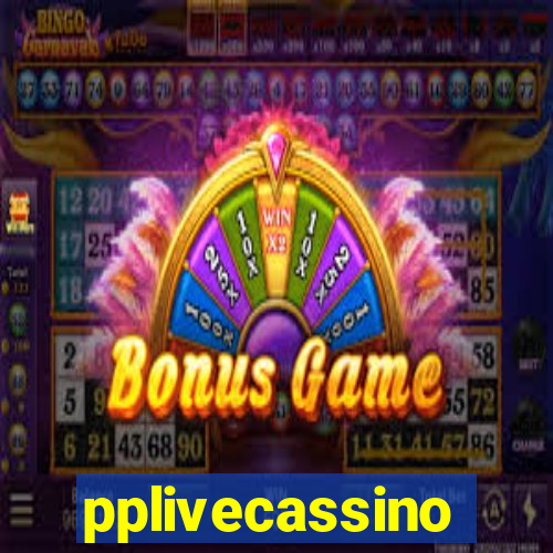 pplivecassino