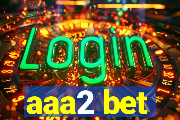 aaa2 bet