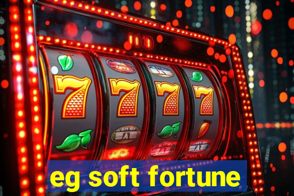 eg soft fortune