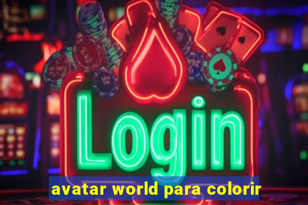 avatar world para colorir