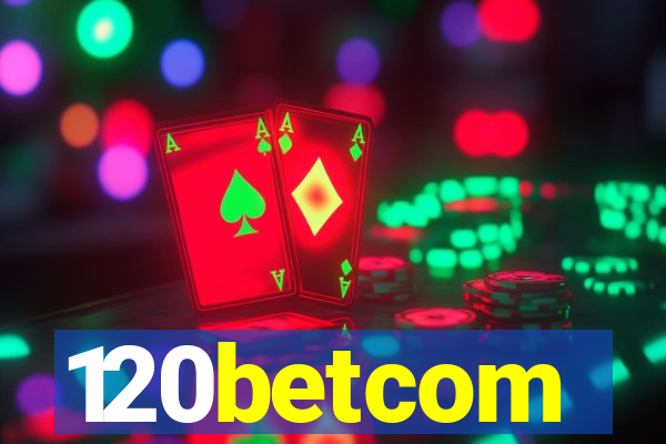 120betcom