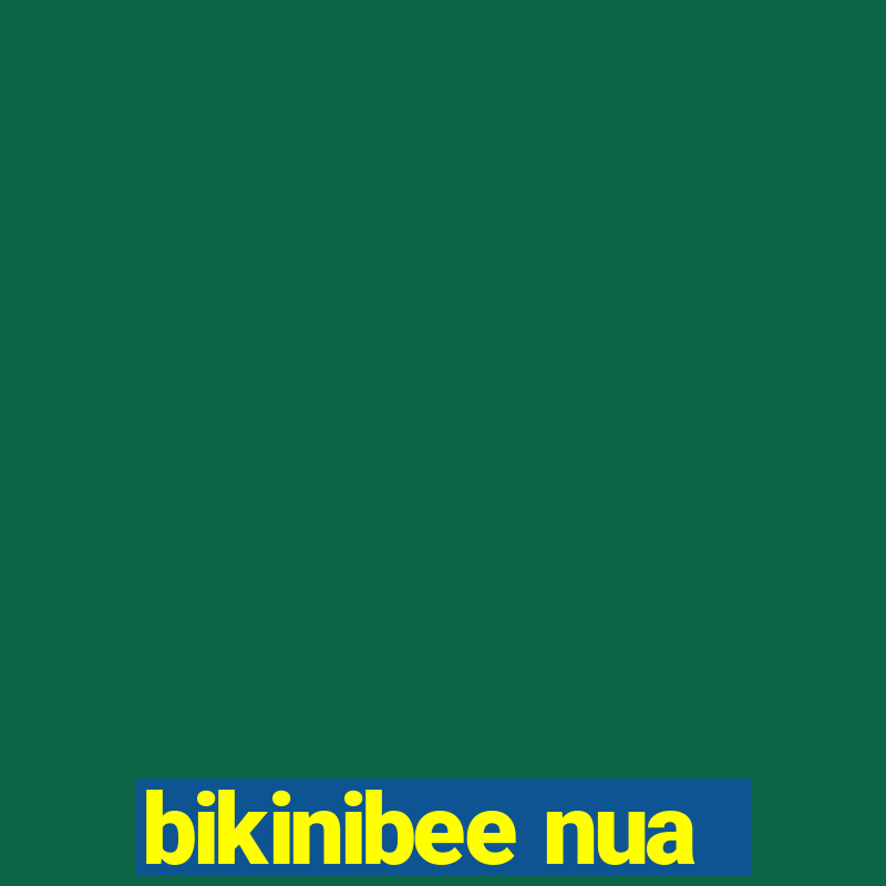 bikinibee nua