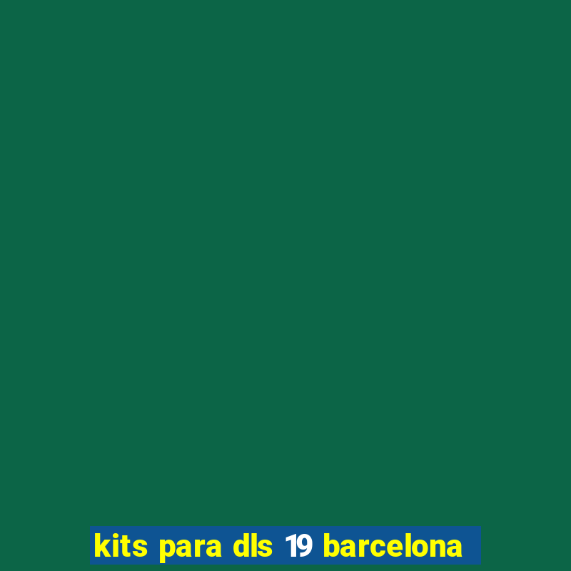 kits para dls 19 barcelona