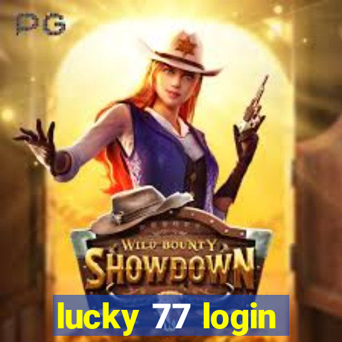 lucky 77 login