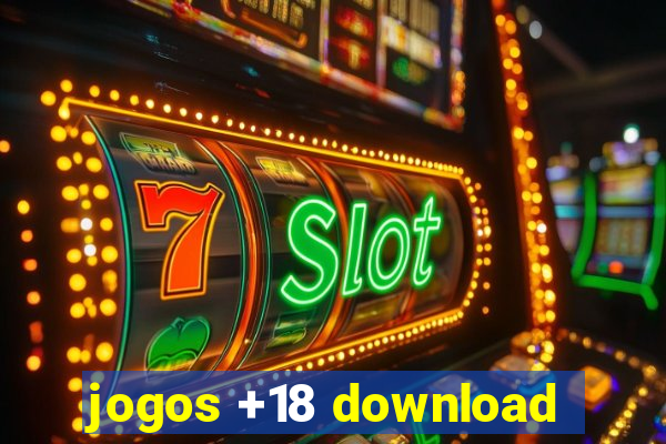 jogos +18 download