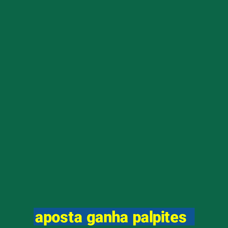 aposta ganha palpites