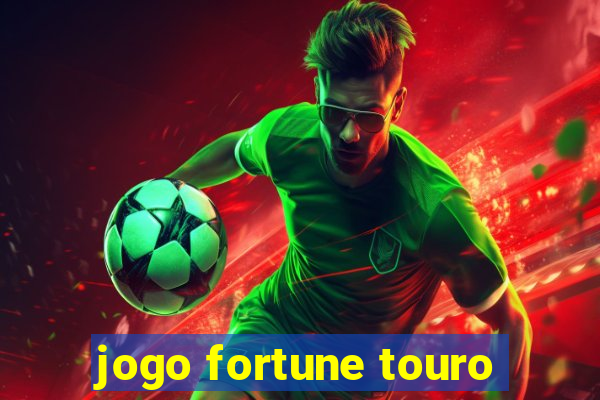 jogo fortune touro