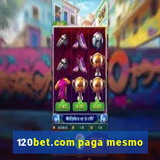 120bet.com paga mesmo