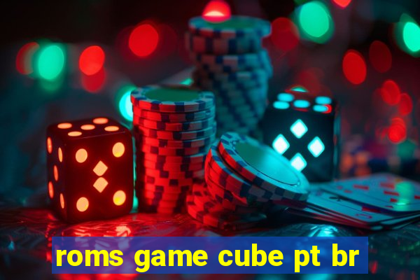 roms game cube pt br