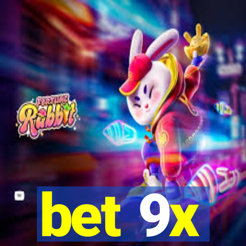 bet 9x