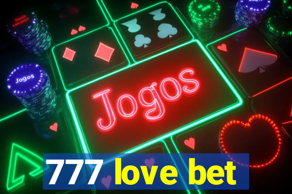 777 love bet