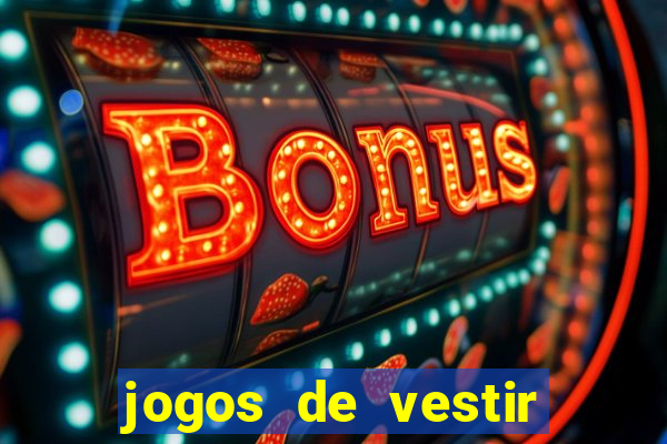 jogos de vestir click jogos