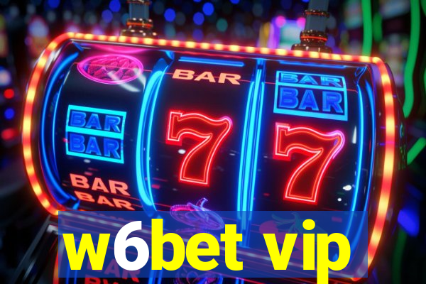 w6bet vip