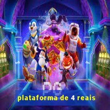 plataforma de 4 reais