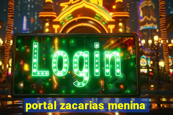 portal zacarias menina