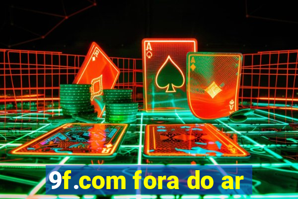 9f.com fora do ar