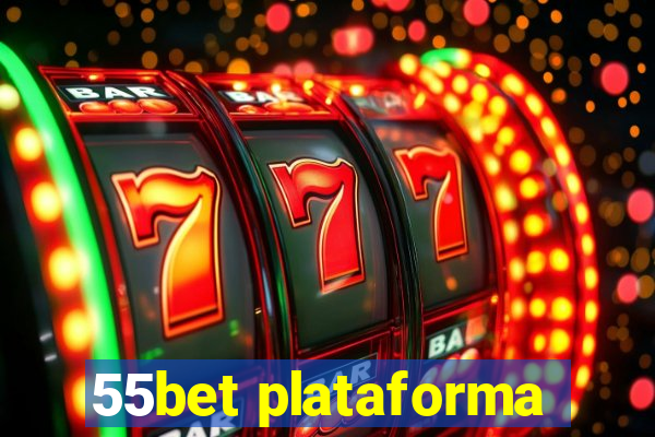 55bet plataforma