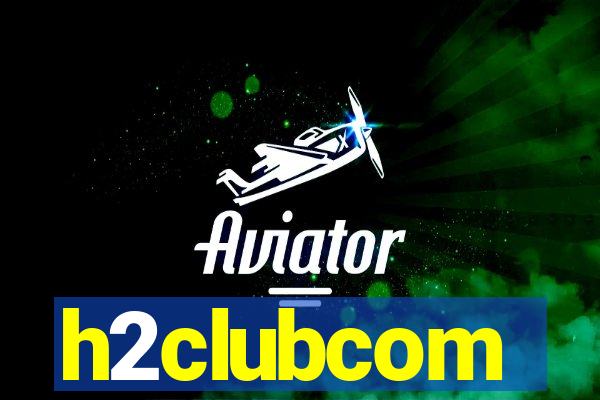 h2clubcom