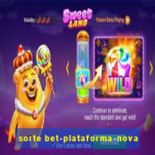 sorte bet-plataforma-nova