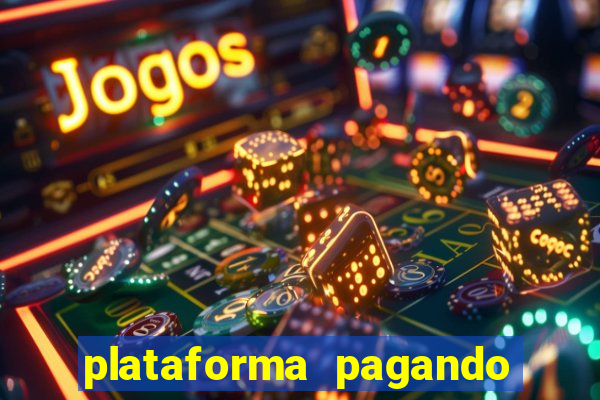 plataforma pagando no cadastro cassino