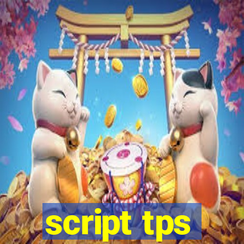 script tps