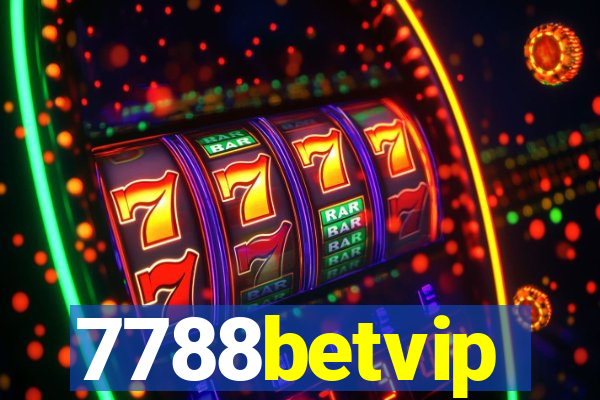 7788betvip