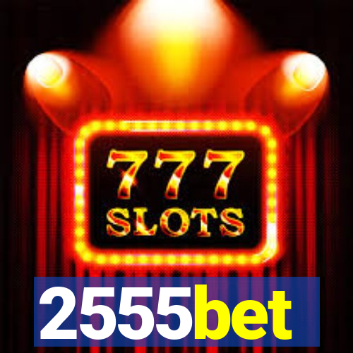 2555bet