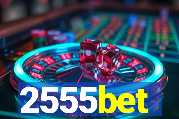 2555bet