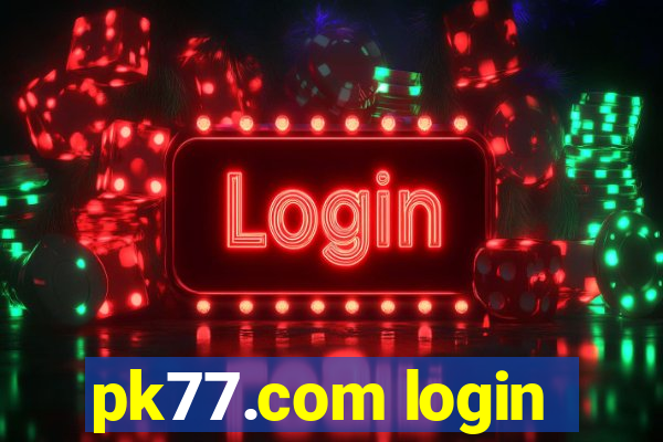 pk77.com login