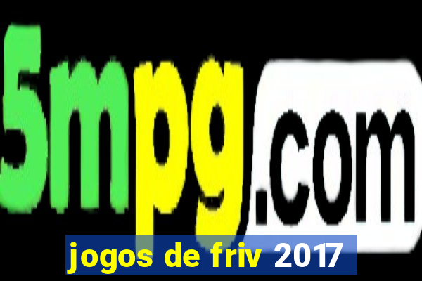 jogos de friv 2017