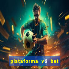 plataforma v6 bet paga mesmo