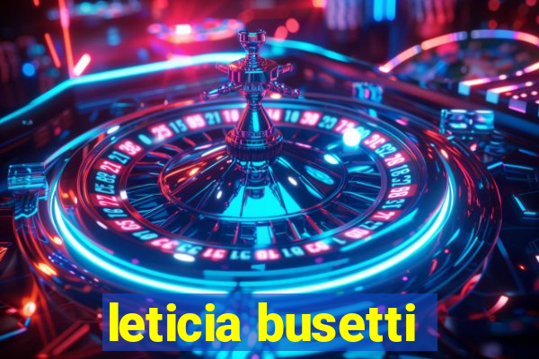 leticia busetti