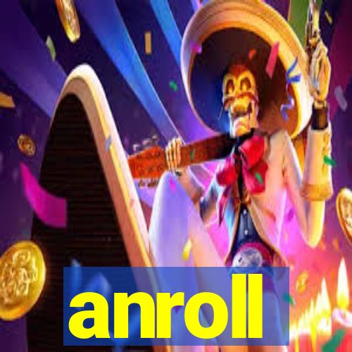 anroll