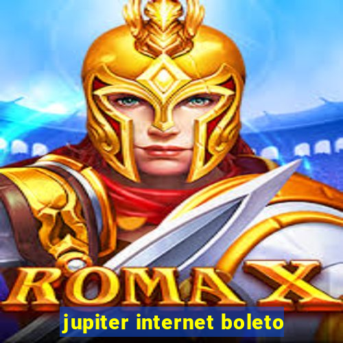 jupiter internet boleto