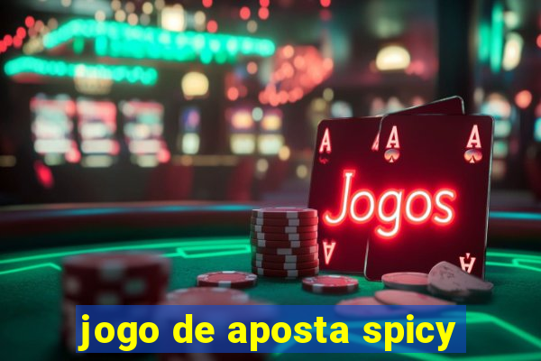 jogo de aposta spicy