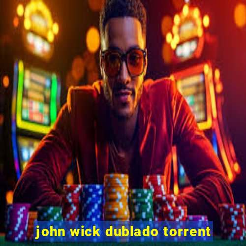 john wick dublado torrent