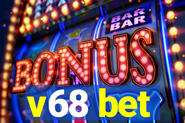 v68 bet