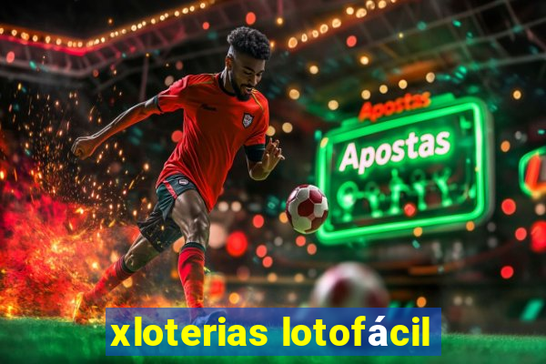 xloterias lotofácil