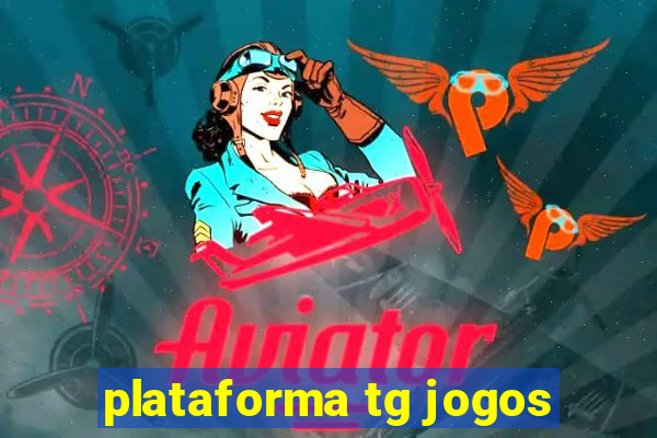 plataforma tg jogos