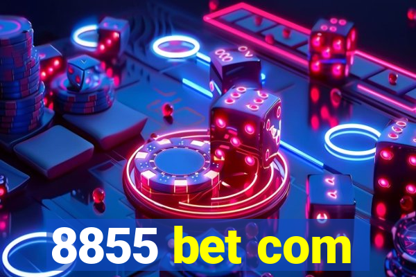 8855 bet com