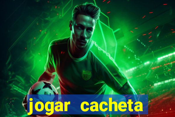 jogar cacheta online valendo dinheiro