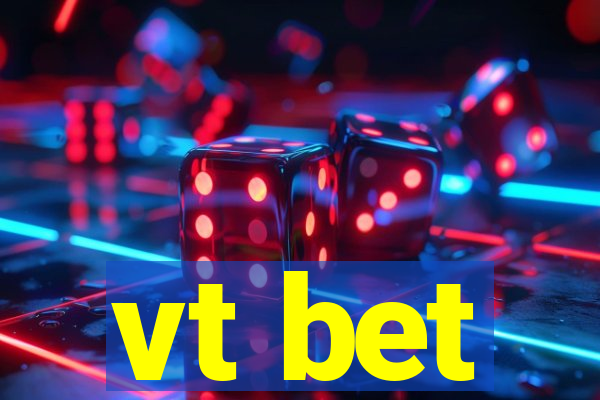 vt bet