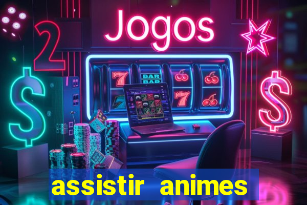 assistir animes online nz