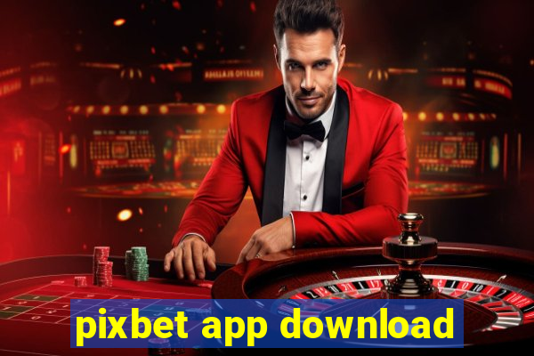 pixbet app download